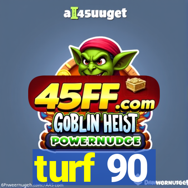 turf 90